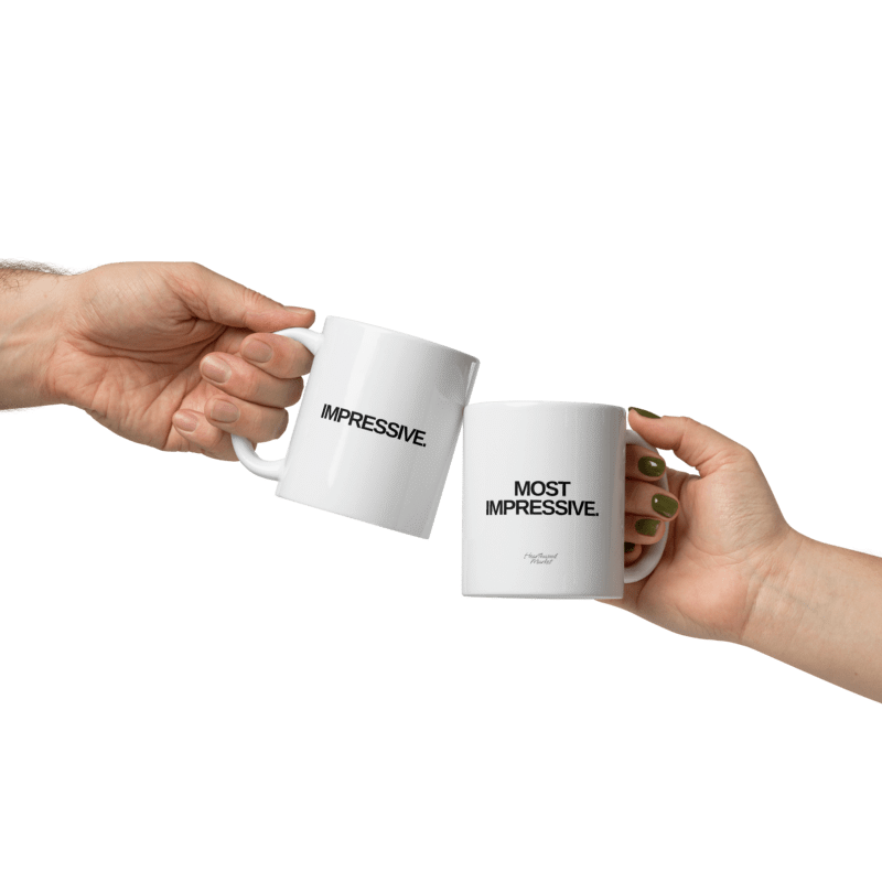 Hearthwood Market Custom Impressive. Most Impressive. Mug Preview